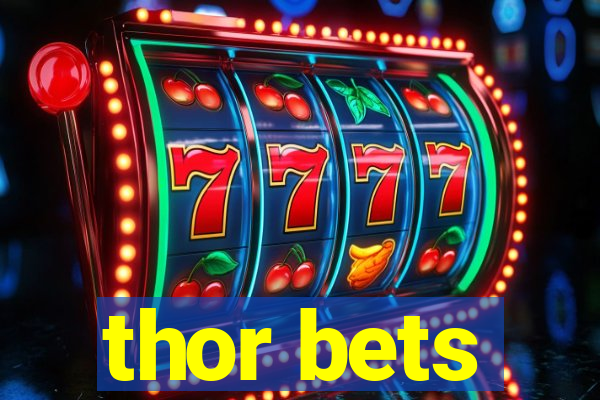 thor bets